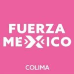 Una vez más la justicia, la constitucionalidad y la legalidad se garantizó, tenemos candidaturas en 15 de los 16 distritos: Fuerza por México Colima.