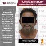 Por violación a menor de edad, FGE cumplimenta orden de aprehensión en contra de un hombre