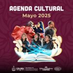 Cultura Colima ofrece interesantes eventos gratuitos durante mayo