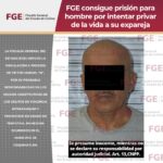 FGE consigue prisión para hombre por intentar privar de la vida a su expareja