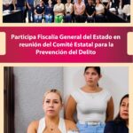 Participa Fiscalía General del Estado en reunión del Comité Estatal para la Prevención del Delito
