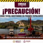 Seidum informa cierre total nocturno en el puente ‘Tepalcates II’ este domingo, por trabajos en autopista Colima-Manzanillo