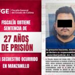 Fiscalía obtiene sentencia de 27 años de prisión por secuestro ocurrido en Manzanillo